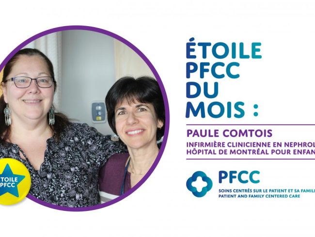 Étoile des soins centrés sur le patient et la famille de ce mois-ci : Paule Comtois, infirmière clinicienne, néphrologie